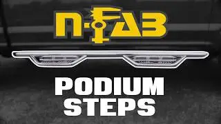 N-FAB Podium Nerf Steps &ndash; Stainless Steel Truck Nerf Bars with a Sure Grip Step Plate