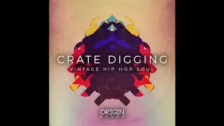 ►Crate Digging - Vintage Hip Hop Soul from Origin Sound