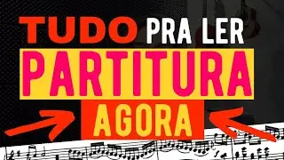 COMO LER PARTITURA RÁPIDO (TUDO o que VC precisa SABER!)