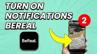 How To Turn On BeReal Notifications (EASY!)