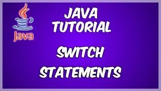 Switch Statements - Java for Beginners pt. 5