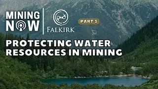 Falkirk Consultants are Protecting Water Resources in Mining