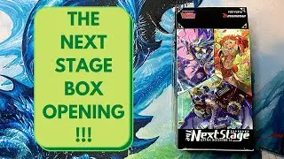 Cardfight!! Vanguard The Next Stage Booster Box Opening!!