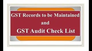 GST Records and Audit in English || GST Audit Check List || CMA Md Rehan