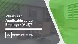 What is an Applicable Large Employer (ALE)?