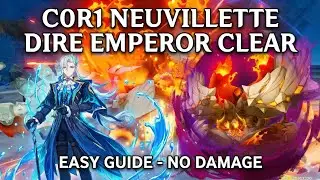 [Stygian 6.3] Easy Dire Emperor Clear - Neuvillette COR1 Guide
