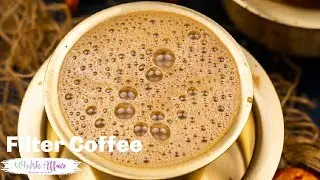 Traditional South Indian Filter Coffee Recipe