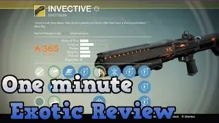 Destiny - One Minute Exotic Review: Invective