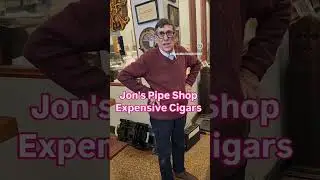 Jon's Pipe Shop ~ Expensive Cigars