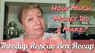 Weekend Recap! How much money did I make on this Thredup DIY Designer Rescue Box?