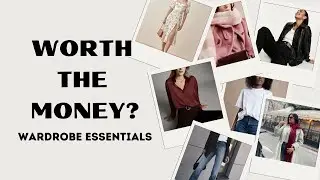 9 Wardrobe Staples WORTH THE MONEY: Building a Timeless Closet