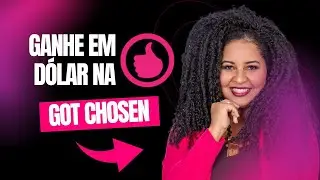 Ganhe em Dolar na GotChosen - Atualizou