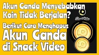 Cara Menghapus Akun Ganda Snack Video l Cara Menghapus Akun Snack Video Secara Permanen Terbaru