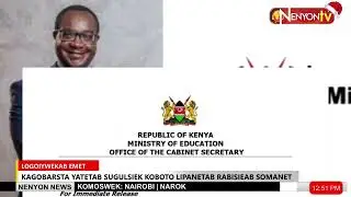 CS OGAMBA CONFIRMS SCHOOL FEES POLICY, RELEASES KSH.44B FOR TERM ONE