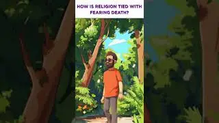 How is Religion Tied with Fearing Death? | Eventful Insights