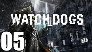Watch Dogs Gameplay Walkthrough Part 5 Let's Play Playthrough