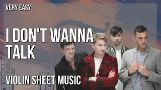 Violin Sheet Music: How to play I Don't Wanna Talk (I Just Wanna Dance) by Glass Animals