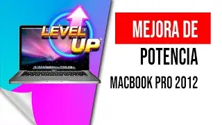 🚀 COMO AUMENTAR El RENDIMIENTO 💻 MACBOOK PRO 2012