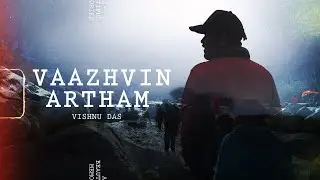 Vazhvin Artham - Vishnu Das | Official Music Video (Use Headphones)