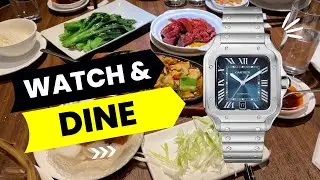 Watch & Dine - Blue Cartier Santos & Pearl Liang London