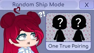 I tried GachaLife&rsquo;s RANDOM SHIP MODE... Here&rsquo;s what happened | Rouge Akan&eacute;