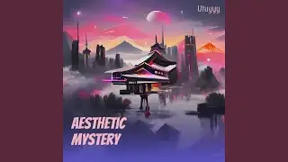 Aesthetic Mystery (Remix)