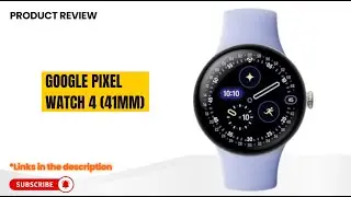Обзор Google Pixel Watch 4 2025 &mdash; умные часы с ИИ, отслеживание сердечного ритма и фитнеса, 30-ча...