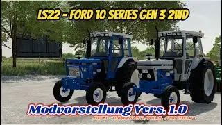 LS22/FS22 🚜 FORD 10 SERIES GEN 3 2WD [ Vers. 1.0 ] Modvorsrtellung