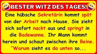 🤣BESTER WITZ DES TAGES! Eine Sekret&auml;rin kommt nach Hause zu ihrem Mann, nachdem sie mit dem Chef...