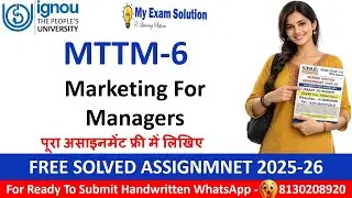 FREE IGNOU MTTM-6 Solved Assignment 2025&ndash;26 | Marketing for Managers | 100% Accepted