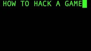 How to HACK a Game?