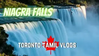 Niagara Falls Canada | USA Border View | Toronto Tamil Vlogs