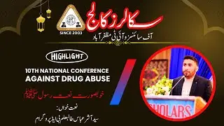 10th National Anti-Drug Conference | Scholars College & Civil Society Network Pakistan | Highlights