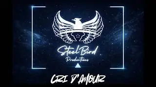SteelBird - Cri d'Amour