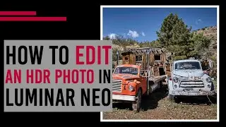 How to edit an HDR photo in Luminar Neo