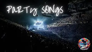 Party Songs - Timeless Popular Song Mix