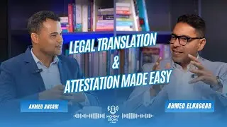 Episode 19: Master Your Documents: Legal Translation and Attestation Guide with Ahmed Ansari