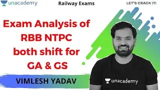 RRB NTPC | Exam Analysis (6 FEB 2021, All Shift) GA/GS by Vimlesh Yadav