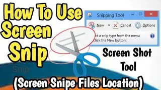 Windows 10 Amazing Feature ||Take Screen Shot Using Screen Snipe . Where to Find Screen Snipe Files