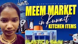 Meem Market in Kuwait | Kitchen Gaju & Plastic Items Every Things Low Price 500&1Kd in Meem Market