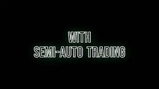 Easy Money Semi-Auto Trading