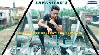 PANGA : (Official Video) SAHARIYAD | S.M | Latest Bengali Rap Song | Rockingstar Generations
