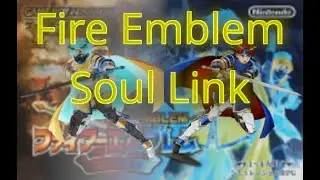 Fire Emblem 6 Soul Link (feat. Random1177) Part 1: The one with Roy in it?