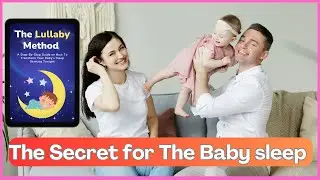Want Better Sleep? Learn the Lullaby Method Now