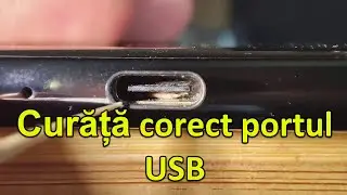Cum curățam portul USB al telefonului