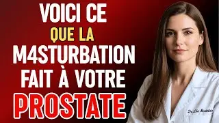 Si vous vous masturbez et souffrez de problèmes de prostate, vous devez savoir ceci