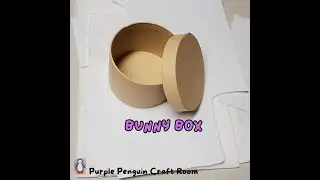 Bunny Head Box DIY video