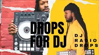 What are the different types of dj drops ?dj drops ideas |dj drops scripts |dj drops for sale