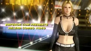 DOA5U Emperor Cow Presents Helena Combo Video