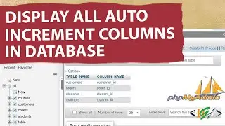 How to Display All Auto Increment Columns in MySQL Database in PhpMyAdmin